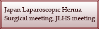 Japan Laparoscopic Hernia Surgical meeting, JLHS meeting