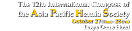 The 12th International Congress of the Asia Pacific Hernia Society
