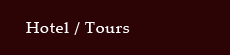 Hotel / Tours