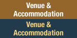 Venue & Accomodation