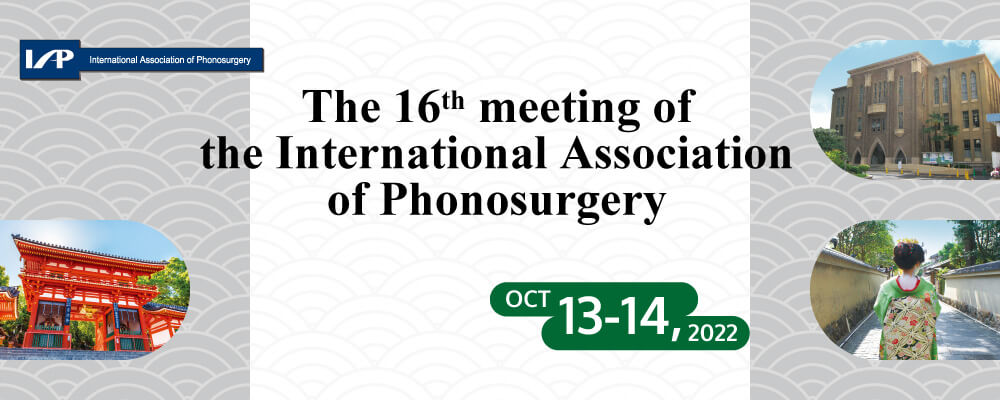 The 16th meeting of the International Association of Phonosurgery 