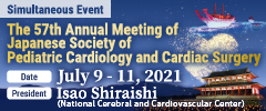 The 57th Annual Meeting of Japanese Society of Pediatric Cardiology and Cardiac Surgery