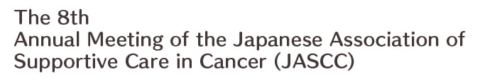 The 8th Annual Meeting of the Japanese Association of Supportive Care in Cancer