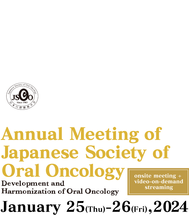The 42nd Annual Meeting of Japanese Society of Oral Oncology>